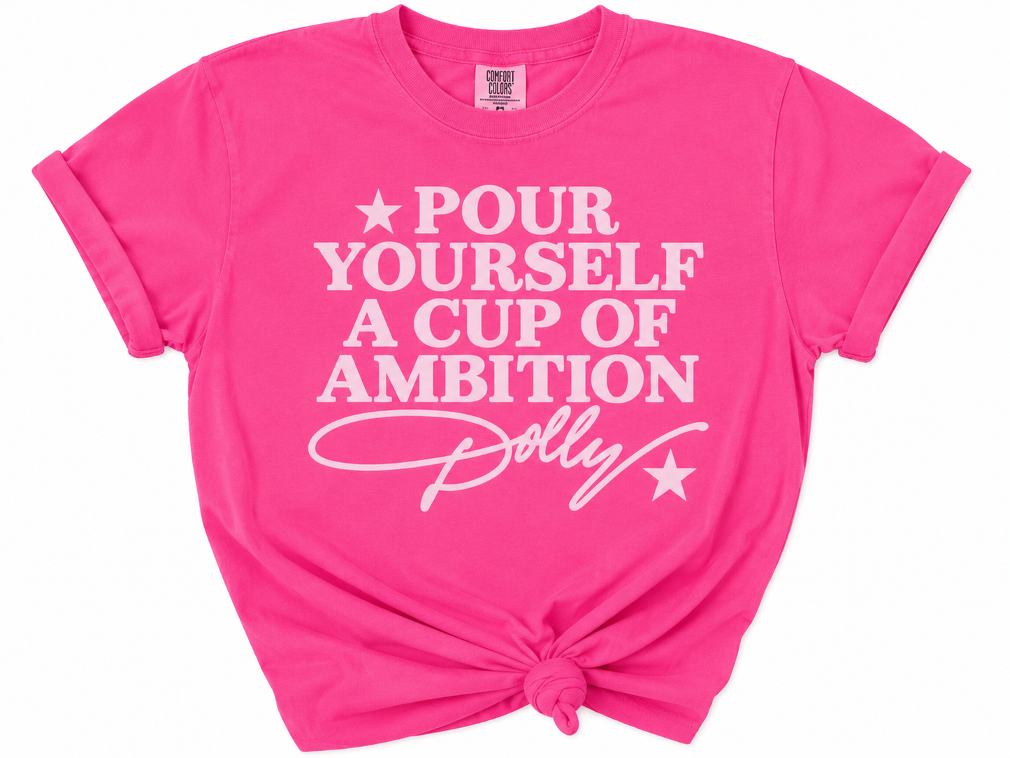 Dolly Ambition - T'Shirt