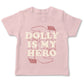 *GRAPHIC T-SHIRT - DOLLY IS MY HERO