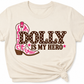 Dolly is my Hero Cowboy Boot - T'Shirt