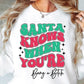 Santa Knows T'Shirt